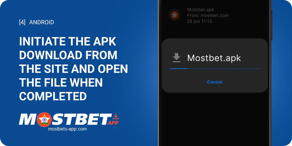 Start downloading the Mostbet APK file and install the file when finished